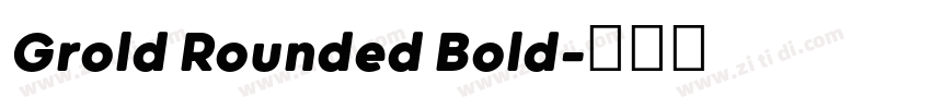 Grold Rounded Bold字体转换